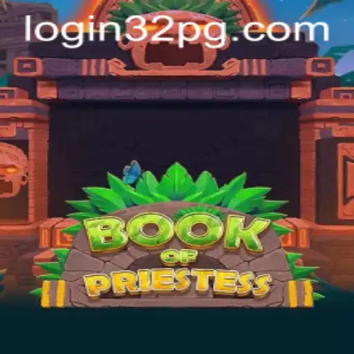 Unlocking Mysteries in BookOfPriestess While Navigating 32pg PH Login