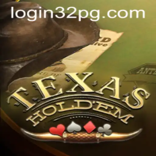 Exploring Texas Hold'em and the Rise of 32pg PH Login